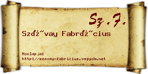 Szávay Fabrícius névjegykártya